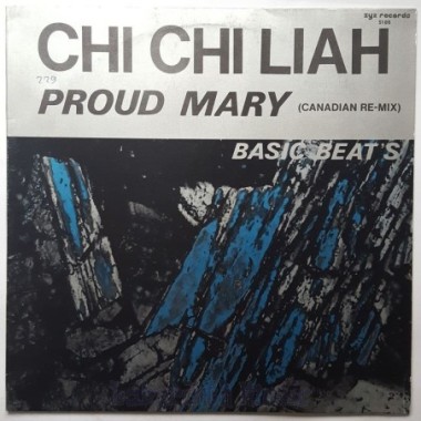 Chi Chi Liah - Proud Mary • Canadian Re-Mix • 12" Vinyl Maxi • EX - Labyrinth Music