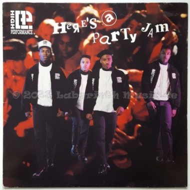 High Performance - Here's A Party Jam • 12" Vinyl Maxi - Labyrinth Music