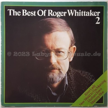 Roger Whittaker - The Best Of Roger Whittaker 2 • 12" Vinyl LP - Labyrinth Music