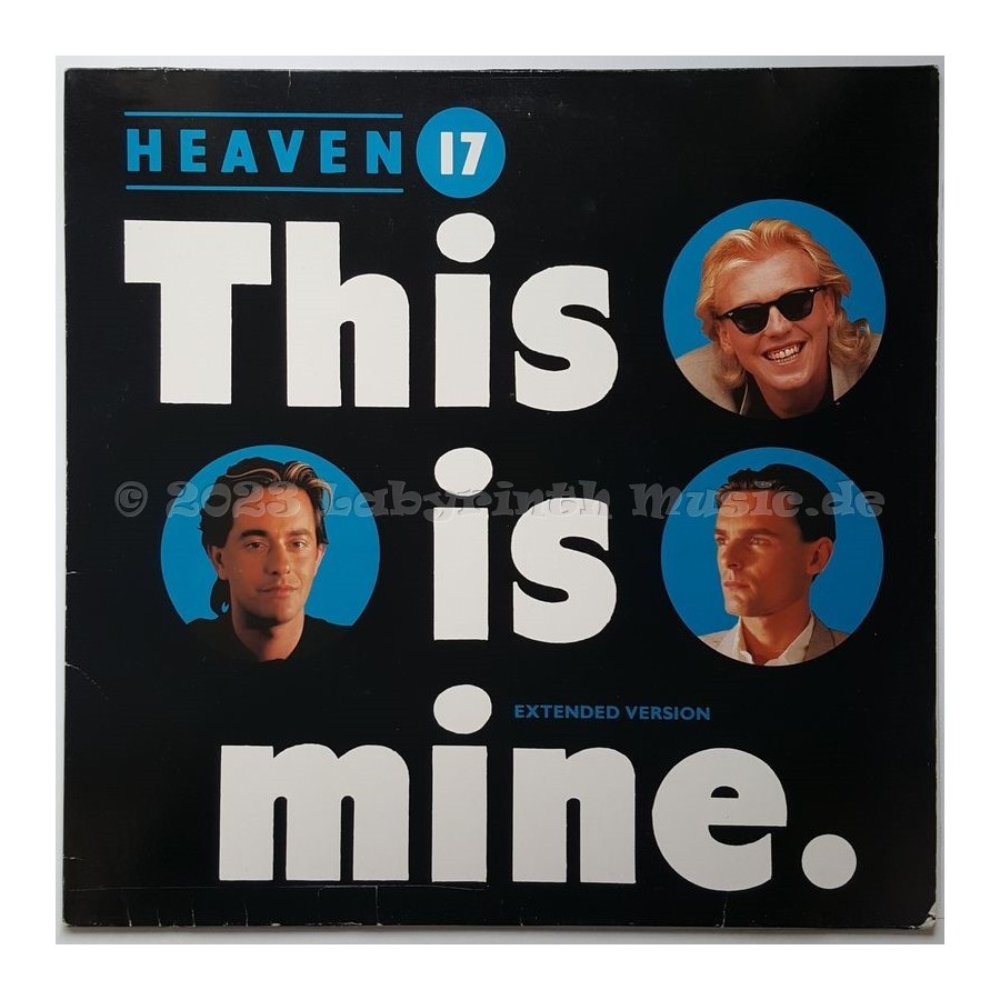 Heaven 17 - This Is Mine • 12" Vinyl Maxi - Labyrinth Music