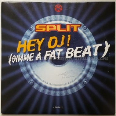 Split - Hey DJ (Gimme A Fat Beat) • 12" Vinyl Maxi - Labyrinth Music