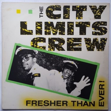 The City Limits Crew - Fresher Than Ever • 12" Vinyl Maxi - Labyrinth Music