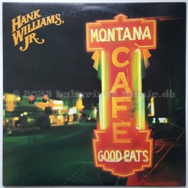 Hank Williams Jr. - Montana Cafe • 12" Vinyl LP • NM - Labyrinth Music