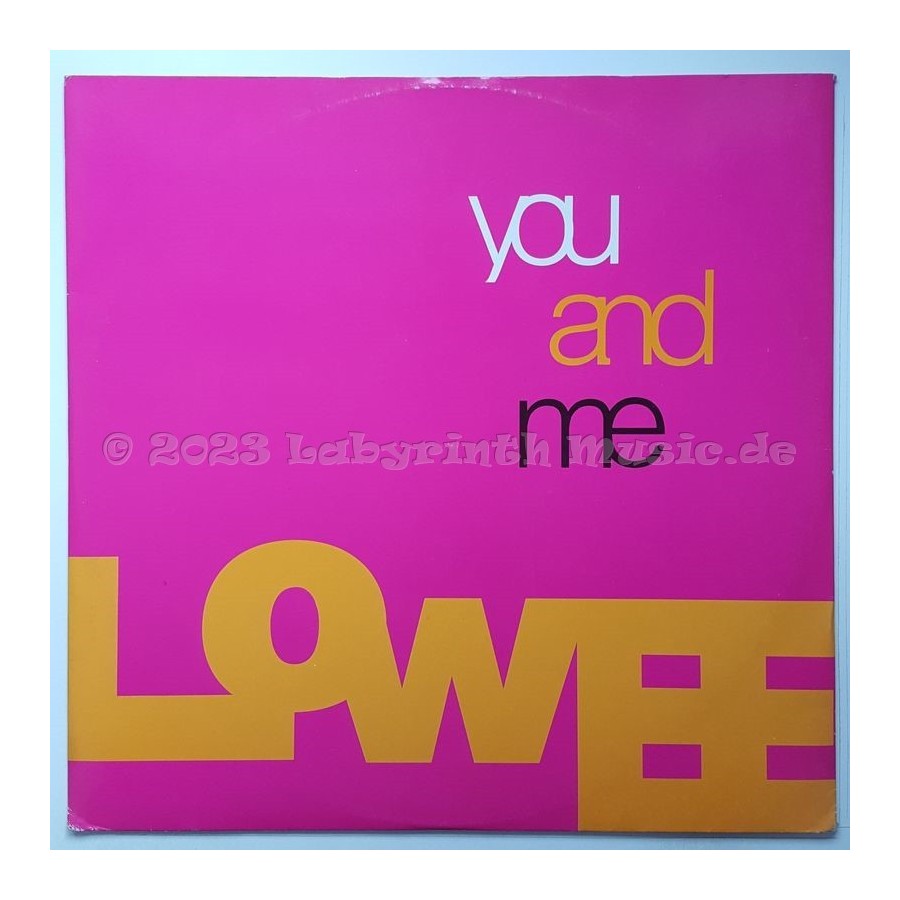 Lowee - You And Me • 12" Vinyl Maxi • NM - Labyrinth Music