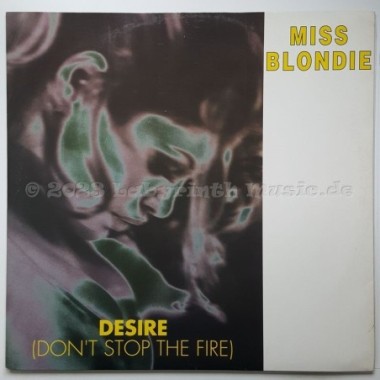 Miss Blondie - Desire (Don't Stop The Fire) • 12" Vinyl Maxi - Labyrinth Music