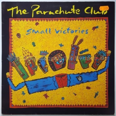 The Parachute Club - Small Victories • 12" Vinyl LP • EX - Labyrinth Music