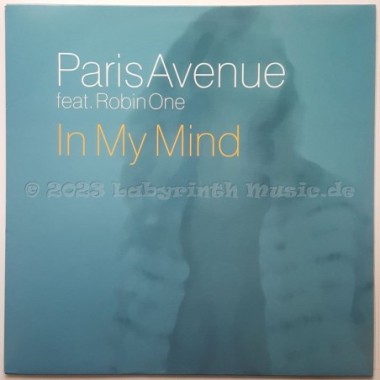 Paris Avenue Feat. Robin One - In My Mind • 12" Vinyl Maxi • NM - Labyrinth Music