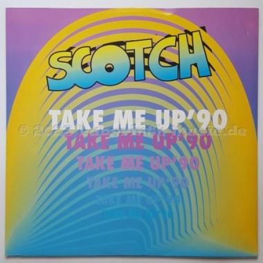 Scotch - Take Me Up '90 • 12" Vinyl Maxi • NM - Labyrinth Music