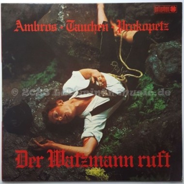 Ambros • Tauchen • Prokopetz - Der Watzmann Ruft • 12" Vinyl LP • EX - Labyrinth Music