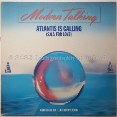 Modern Talking - Atlantis Is Calling (S.O.S. For Love) • 12" Vinyl Maxi - Labyrinth Music