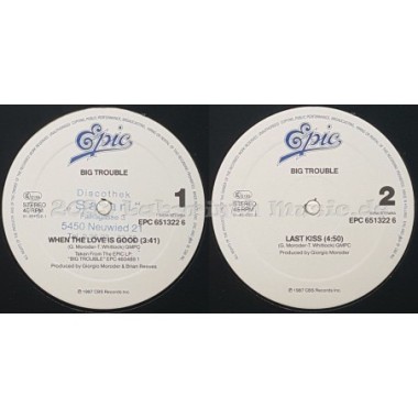 Big Trouble - When The Love Is Good • 12" Vinyl Maxi • EX - Labyrinth Music