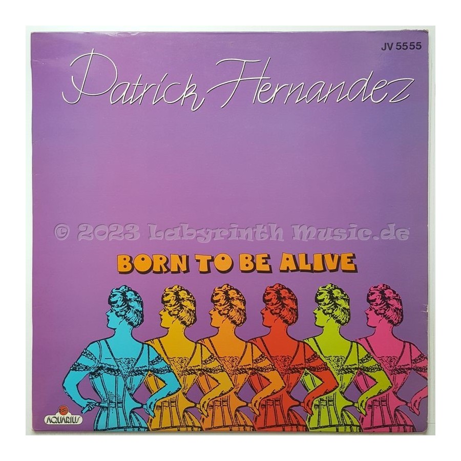 Patrick Hernandez - Born To Be Alive • 12" Vinyl Maxi - Labyrinth Music