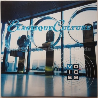 Elastique Culture - Voices • 12" Vinyl Maxi • NM - Labyrinth Music