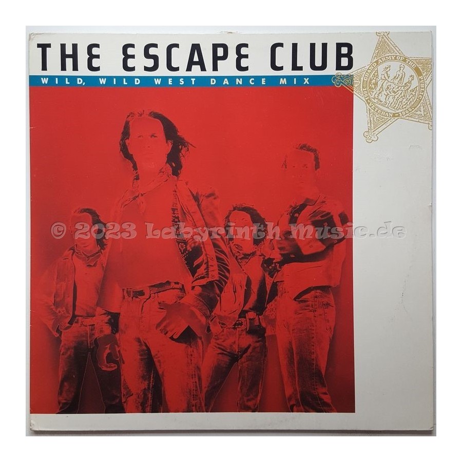 The Escape Club - Wild, Wild West • Dance Mix • 12" Vinyl Maxi • EX - Labyrinth Music