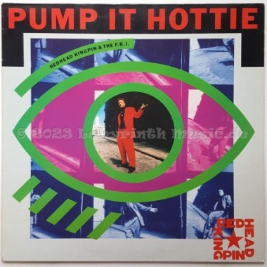 Redhead Kingpin And The Fbi - Pump It Hottie • 12" Vinyl Maxi • EX - Labyrinth Music