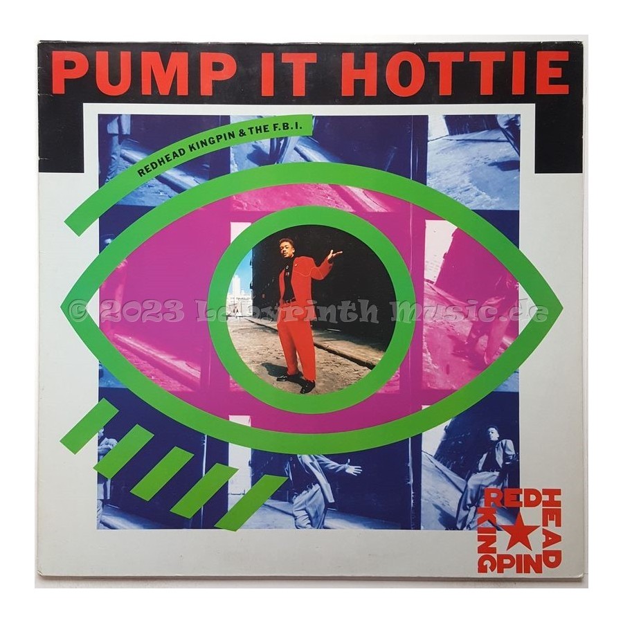 Redhead Kingpin And The Fbi - Pump It Hottie • 12" Vinyl Maxi • EX - Labyrinth Music