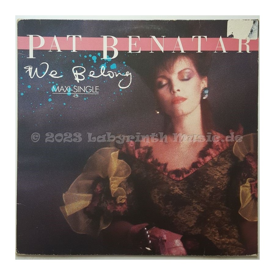 Pat Benatar - We Belong • 12" Vinyl Maxi - Labyrinth Music