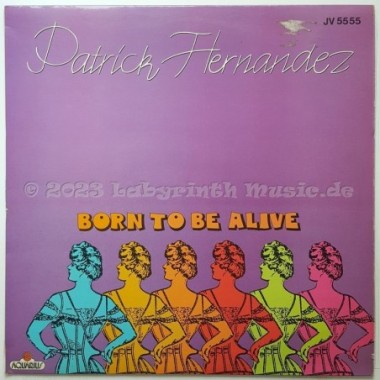 Patrick Hernandez - Born To Be Alive • 12" Vinyl Maxi - Labyrinth Music