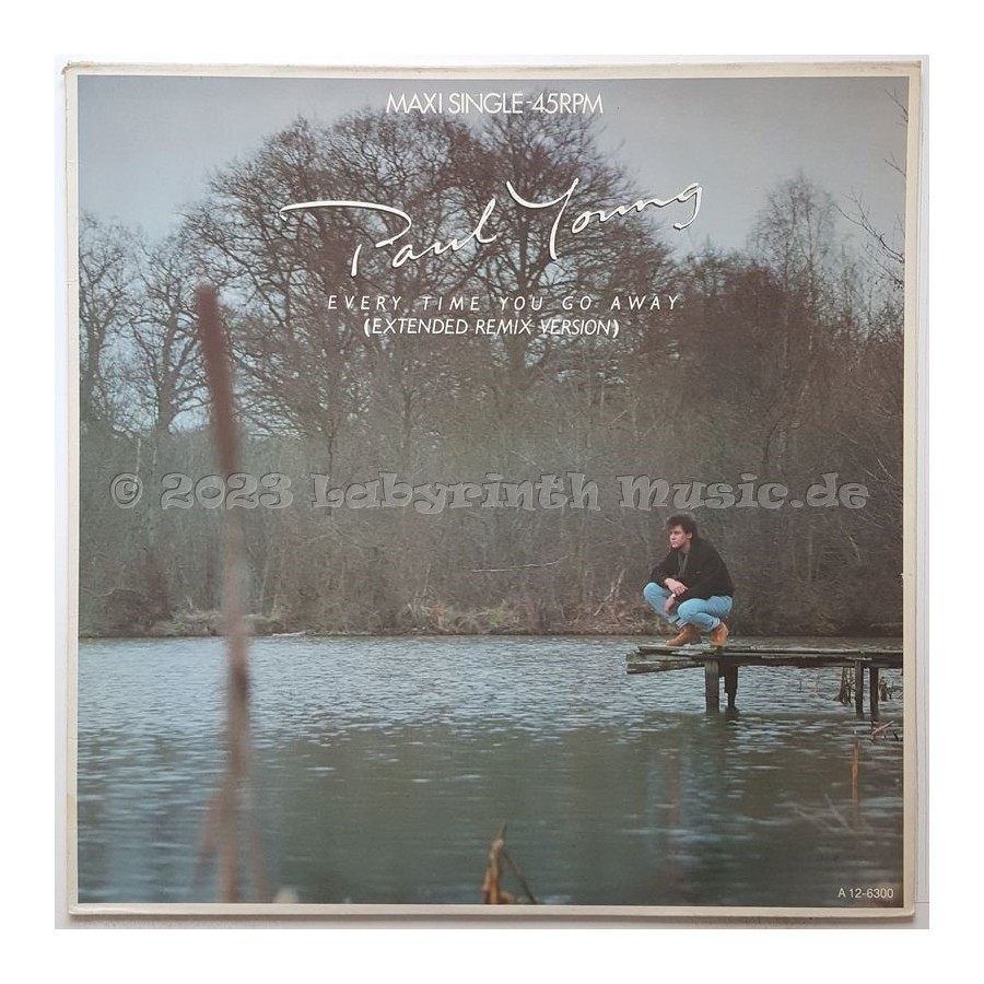 Paul Young - Every Time You Go Away • Extended Remix Version • 12" Vinyl Maxi - Labyrinth Music