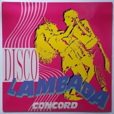 Concord - Disco Lambada • 12" Vinyl Maxi - Labyrinth Music