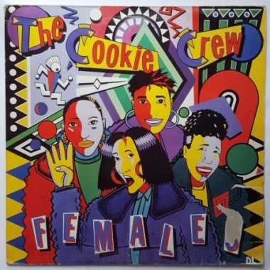 The Cookie Crew - Females (Get On Up) • 12" Vinyl Maxi - Labyrinth Music