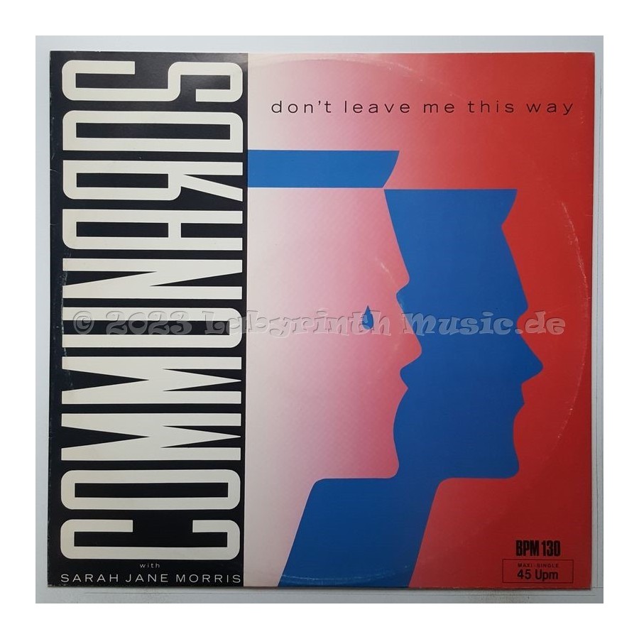 Communards With Sarah Jane Morris, The - Don't Leave Me This Way • 12" Vinyl Maxi • EX - Labyrinth Music
