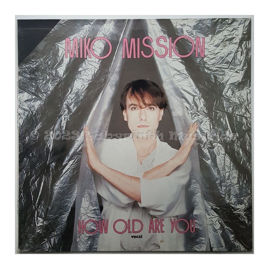 Miko Mission - How Old Are You • 12" Vinyl Maxi - Labyrinth Music