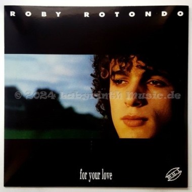 Roby Rotondo - For Your Love • 12" Vinyl Maxi • NM - Labyrinth Music