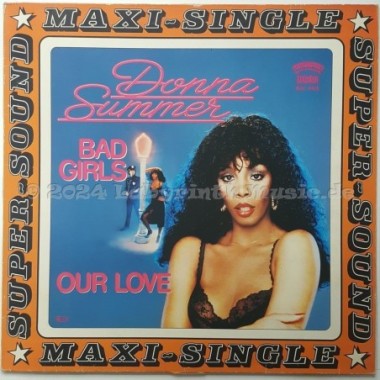 Donna Summer - Bad Girls • Our Love • 12" Vinyl Maxi • EX - Labyrinth Music