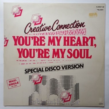 Creative Connection - You're My Heart, You're My Soul • 12" Vinyl Maxi • EX - Labyrinth Music