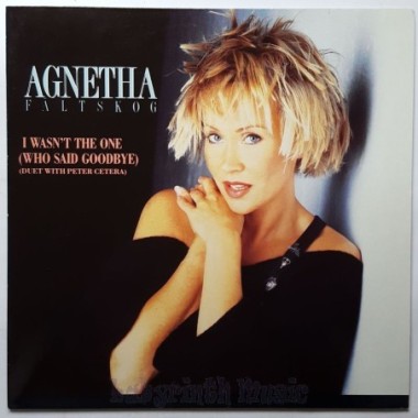 Agnetha Fältskog / Peter Cetera - I Wasn't The One (Who Said Goodbye) • 12" Vinyl Maxi • NM - Labyrinth Music