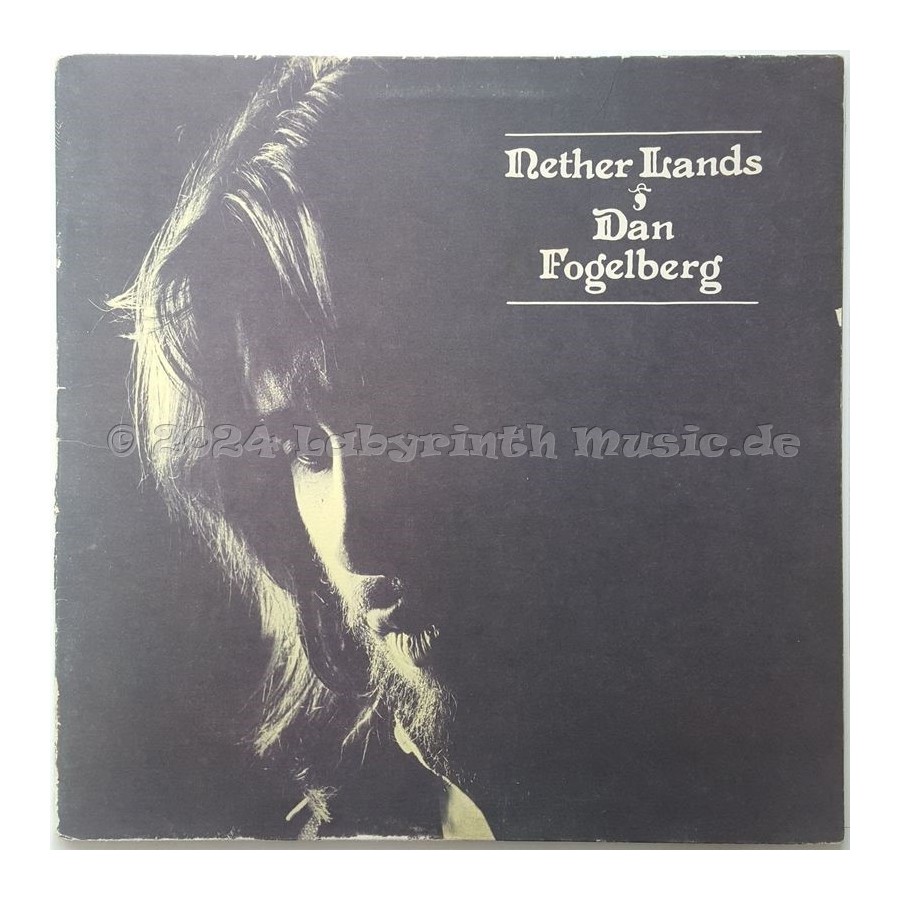 Dan Fogelberg - Nether Lands • 12" Vinyl LP - Labyrinth Music