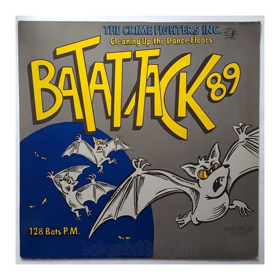 The Crime Fighters Inc. - Bat Attack '89 • 12" Vinyl Maxi • EX - Labyrinth Music