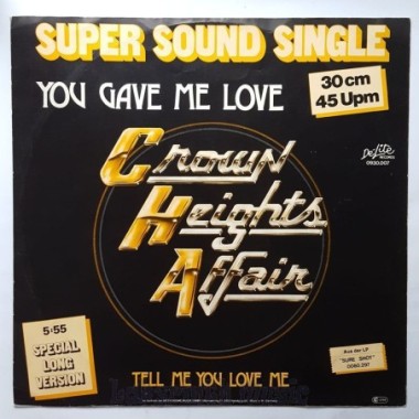 Crown Heights Affair - You Gave Me Love • 12" Vinyl Maxi - Labyrinth Music
