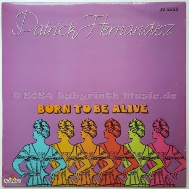 Patrick Hernandez - Born To Be Alive • 12" Vinyl Maxi - Labyrinth Music