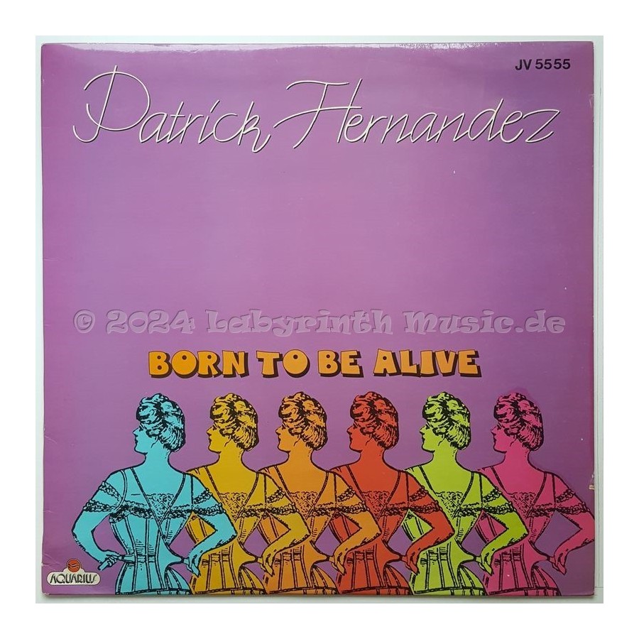 Patrick Hernandez - Born To Be Alive • 12" Vinyl Maxi - Labyrinth Music