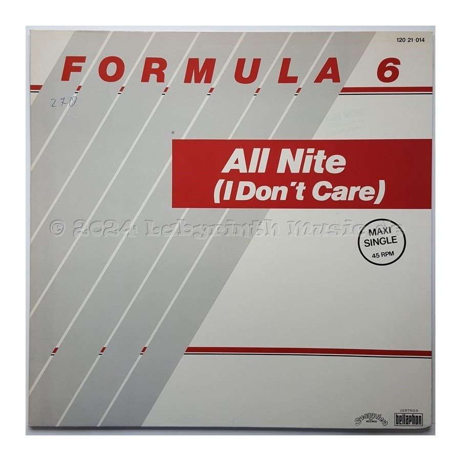 Formula 6 - All Nite (I Don't Care) • 12" Vinyl Maxi • EX - Labyrinth Music