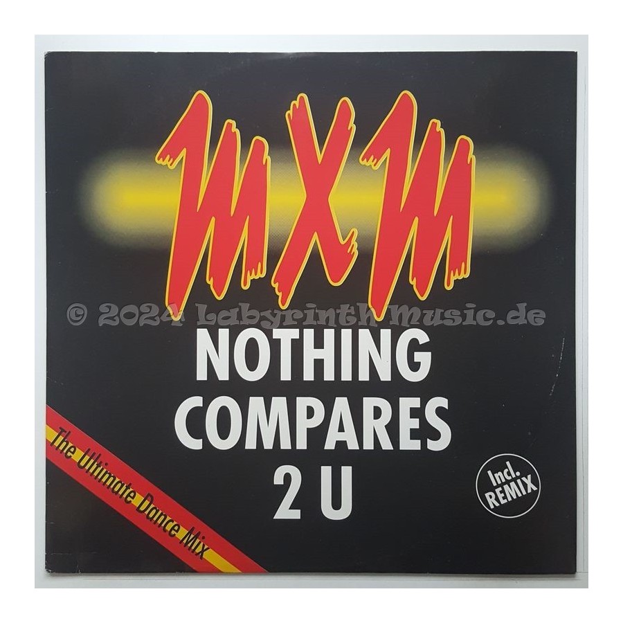 MXM - Nothing Compares 2 U • 12" Vinyl Maxi - Labyrinth Music