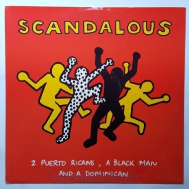 2 Puerto Ricans, A Blackman And A Dominican - Scandalous • 12" Vinyl Maxi - Labyrinth Music