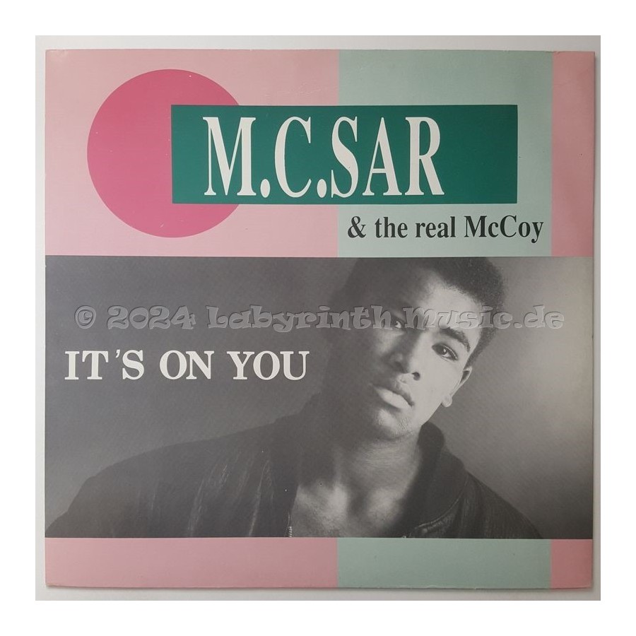 M.C. Sar & The Real McCoy - It's On You • 12" Vinyl Maxi - Labyrinth Music