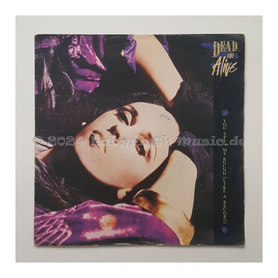 Dead Or Alive - You Spin Me Round (Like A Record) • 7" Vinyl - Labyrinth Music