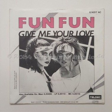 Fun Fun - Give Me Your Love • 7" Vinyl - Labyrinth Music