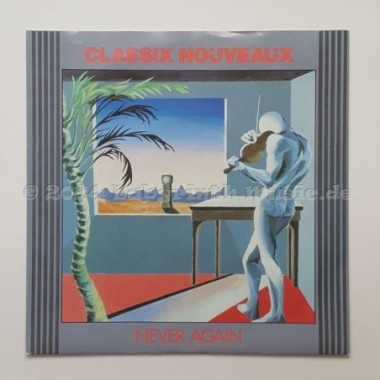 Classix Nouveaux - Never Again • 7" Vinyl • MINT - Labyrinth Music