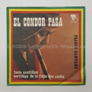 Facio Santillan - El Condor Pasa • 7" Vinyl • EX - Labyrinth Music