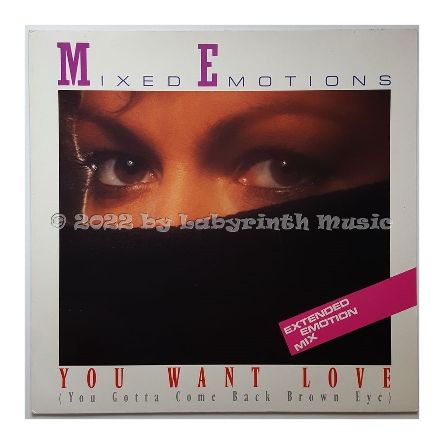 Mixed Emotions - You Want Love • You Gotta Come Back Brown Eye • 12" Vinyl Maxi • EX - Labyrinth Music