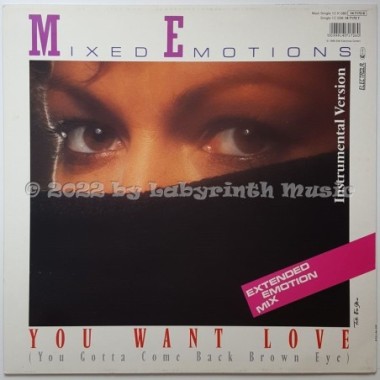 Mixed Emotions - You Want Love • You Gotta Come Back Brown Eye • 12" Vinyl Maxi • EX - Labyrinth Music