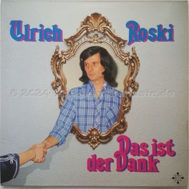 Ulrich Roski - Das Ist Der Dank • 12" Vinyl LP - Labyrinth Music