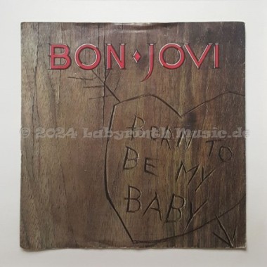 Bon Jovi - Born To Be My Baby • 7" Vinyl • EX - Labyrinth Music