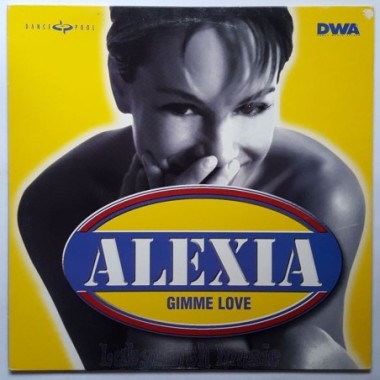 Alexia - Gimme Love • 12" Vinyl Maxi • EX - Labyrinth Music