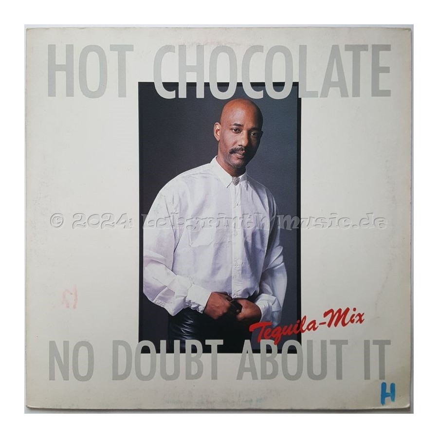Hot Chocolate - No Doubt About It • Tequila Mix • 12" Vinyl Maxi • EX - Labyrinth Music